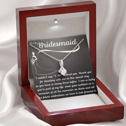 Bridesmaid Necklace, To My Bridesmaid Necklace Œi Couldn’T Say I Do Without You” Gift, Wedding Day Friendship Day Rakva