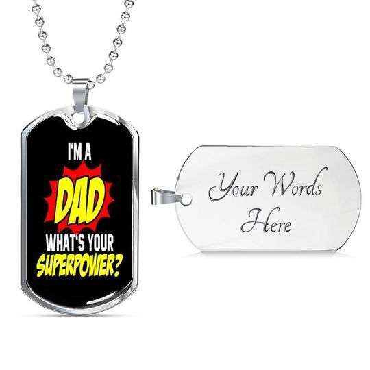 Dad Dog Tag Custom Picture Father’S Day, I’M A Dad What’S Your Superpower Dog Tag Necklace For Dad Father's Day Rakva