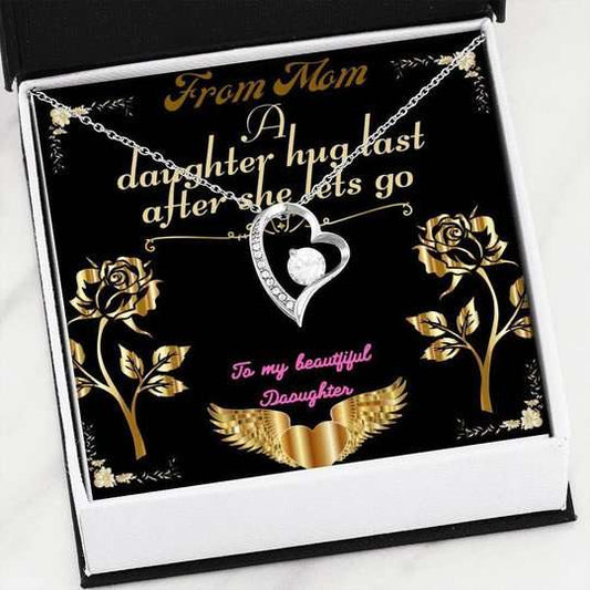 Daughter Necklace, A Daughter Hug Last After She Let’S Go Forever Love Necklace Gift For Daughter Dughter's Day Rakva