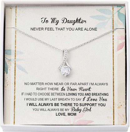 Daughter Necklace, Mom Necklace, Mother Daughter Necklace, To Daughter, Not Alone, Last Breath Love You Dughter's Day Rakva