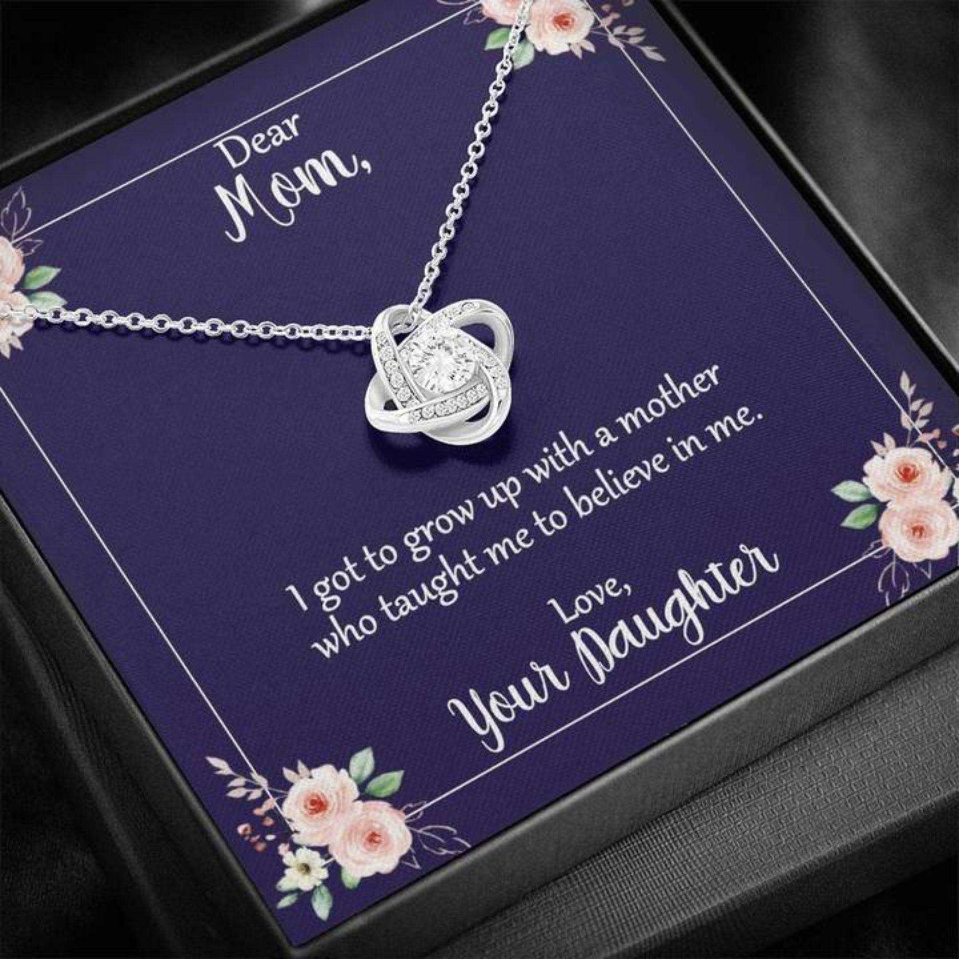 Daughter Necklace, Mom You Taught Me To Believe In Me With Love Knot Necklace Dughter's Day Rakva