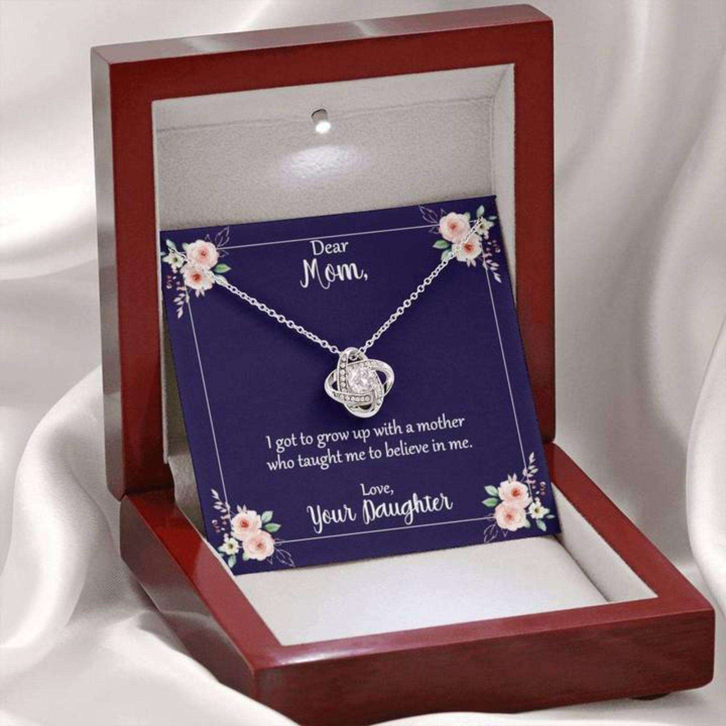 Daughter Necklace, Mom You Taught Me To Believe In Me With Love Knot Necklace Dughter's Day Rakva