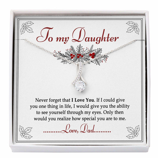 Daughter Necklace, To My Daughter Gift From Dad “ Never Forget That I Love You Alluring Beauty Necklace Dughter's Day Rakva