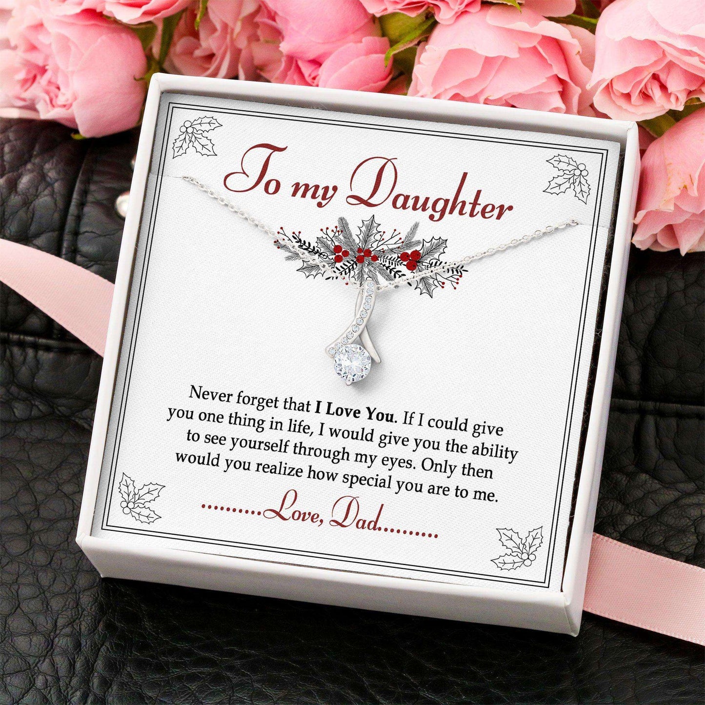 Daughter Necklace, To My Daughter Gift From Dad “ Never Forget That I Love You Alluring Beauty Necklace Dughter's Day Rakva