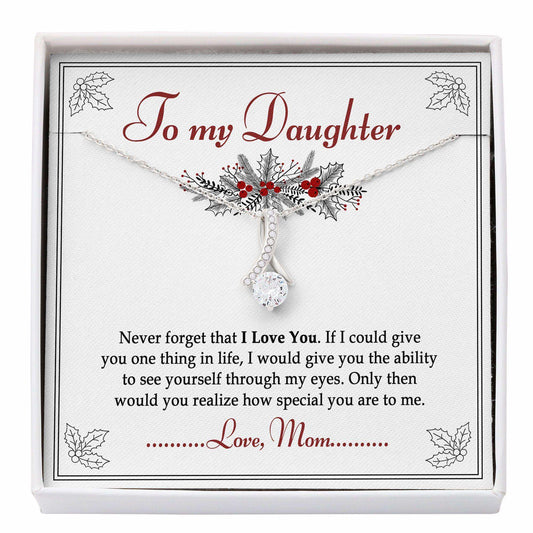 Daughter Necklace, To My Daughter Gift From Mom “ Never Forget That I Love You Alluring Beauty Necklace Dughter's Day Rakva