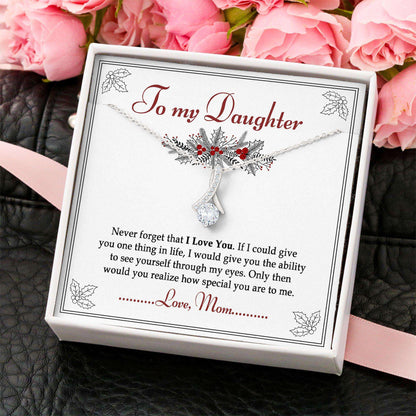 Daughter Necklace, To My Daughter Gift From Mom “ Never Forget That I Love You Alluring Beauty Necklace Dughter's Day Rakva