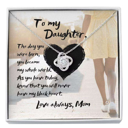 Daughter Necklace, To My Daughter Necklace Gift “ Ever In My Black Heart Love Knot Necklace Dughter's Day Rakva