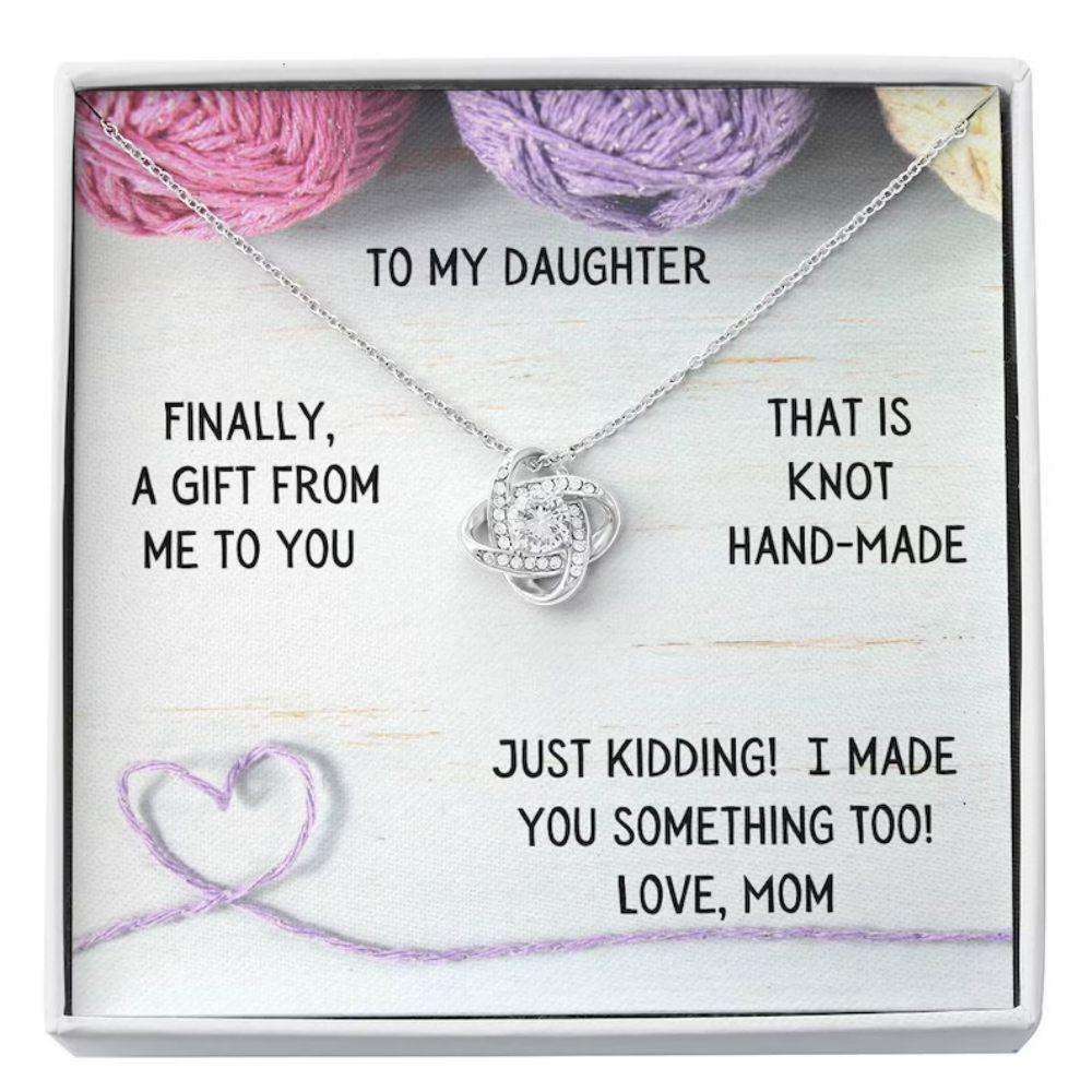 Daughter Necklace, To My Daughter Necklace Gift “ Just Because Knot Hand Made Necklace Dughter's Day Rakva