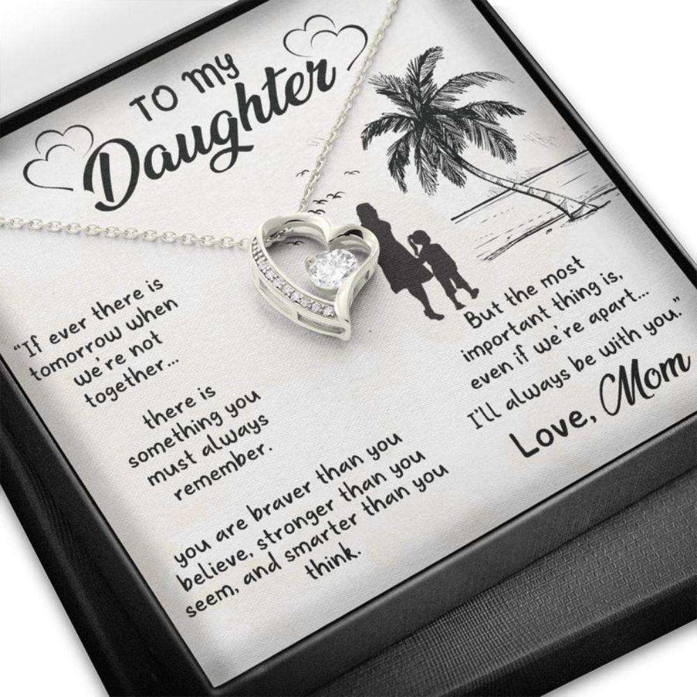 Daughter Necklace, To My Daughter Necklace “ If Ever There Is Tomorrow When We We’Re Not Together Dughter's Day Rakva