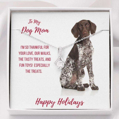 Dog Mom Necklace, Happy Holidays Gift “ German Shorthaired Pointer Dog Mom Beauty Necklace Gifts for Mother (Mom) Rakva