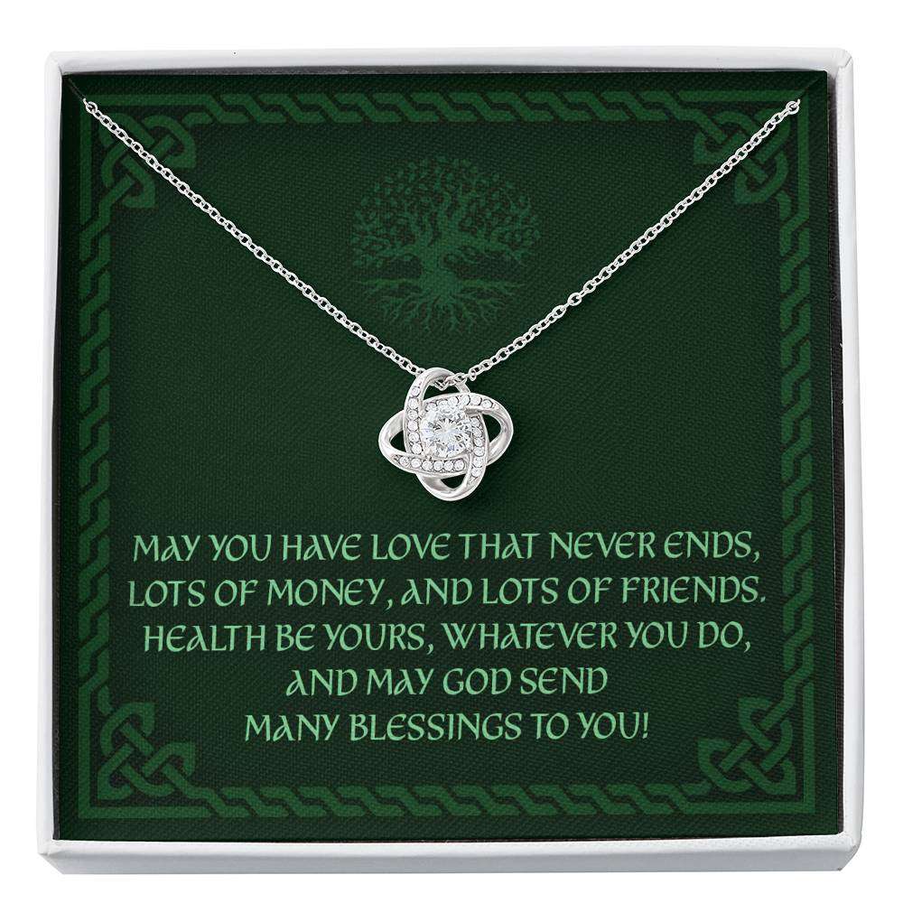 Friend Necklace, May You Have Love That Never Ends “ Irish Wedding Blessing Love Knot Necklace Friendship Day Rakva