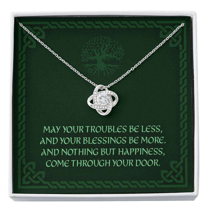 Friend Necklace, May Your Troubles Be Less “ Irish Wedding Blessing Love Knot Necklace Friendship Day Rakva