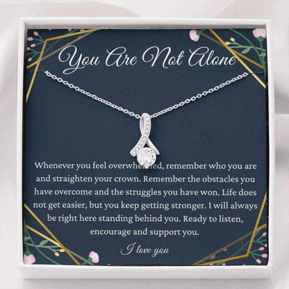 Friend Necklace, Petit Ribbon, You Are Not Alone Necklace, Cancer Support Gift Survivor Inspirational Gift, Miscarriage Gift Sick Friend Gifts For Friend Rakva