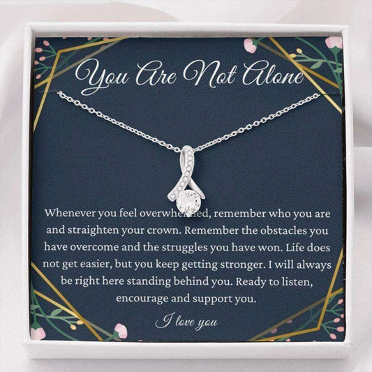 Friend Necklace, Petit Ribbon, You Are Not Alone Necklace, Cancer Support Gift Survivor Inspirational Gift, Miscarriage Gift Sick Friend Gifts For Friend Rakva