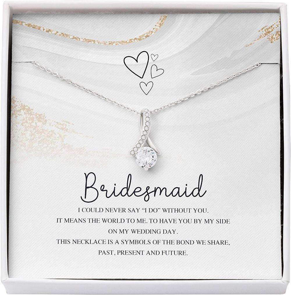 Friend Necklace, Sister Necklace, Bridesmaid Gifts Necklace For Women, Say I Do Without You Wedding Gifts For Friend Rakva