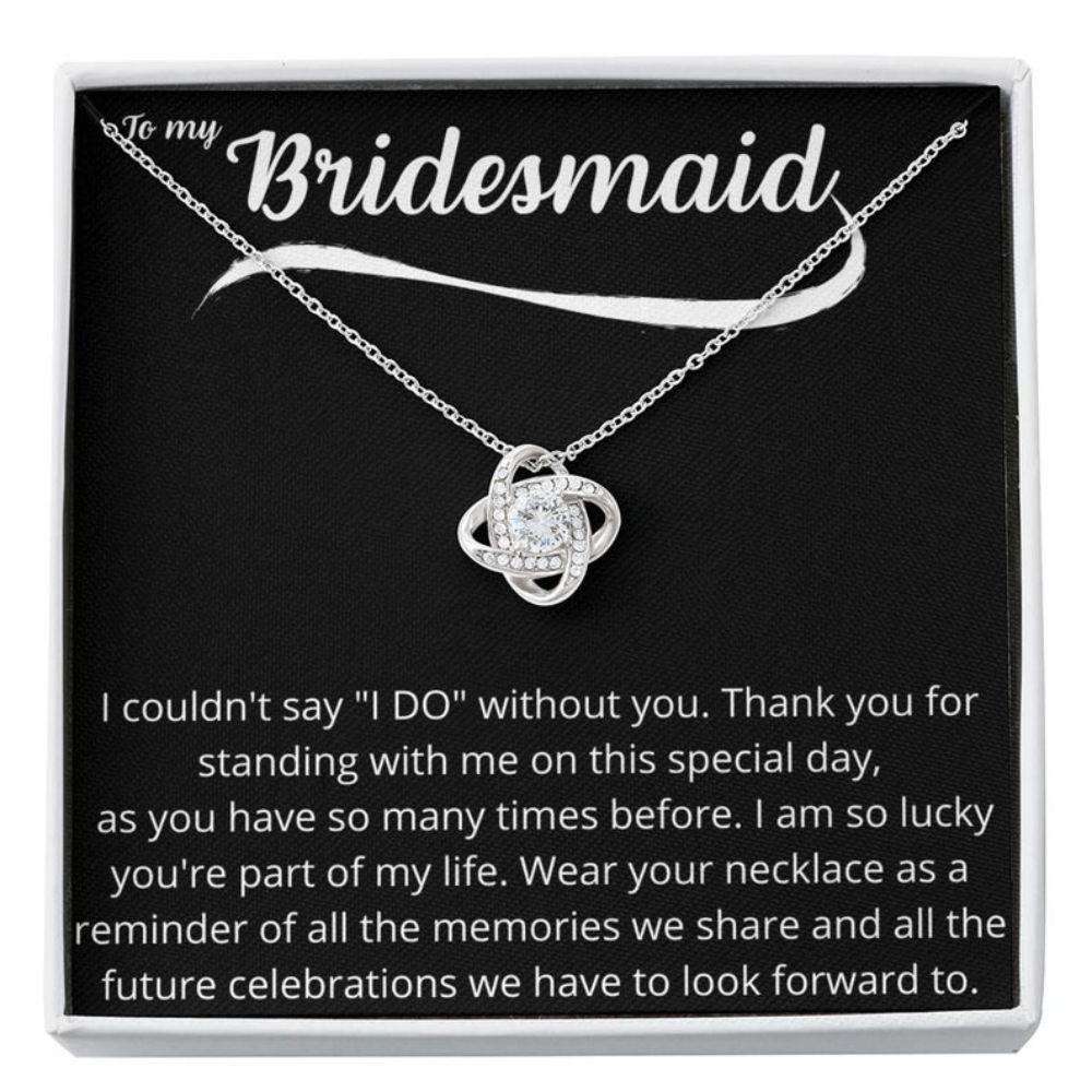 Friend Necklace, To My Bridesmaid Necklace Œi Couldn’T Say I Do Without You” Gift, Wedding Day Friendship Day Rakva