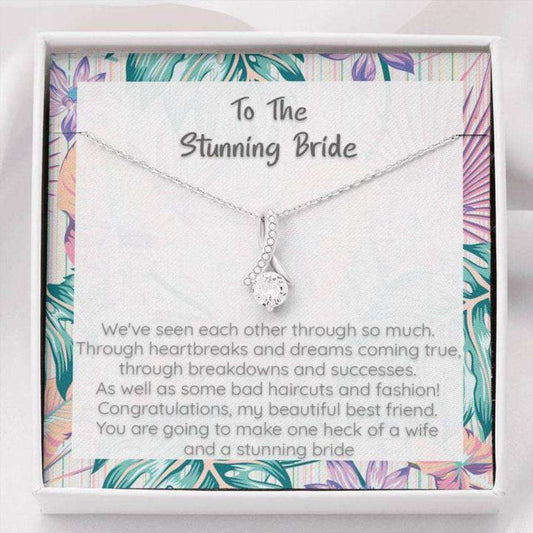 Friend Necklace, To The Beautiful Bride, My Best Friend Wedding Gift Necklace Gift For Bride Rakva