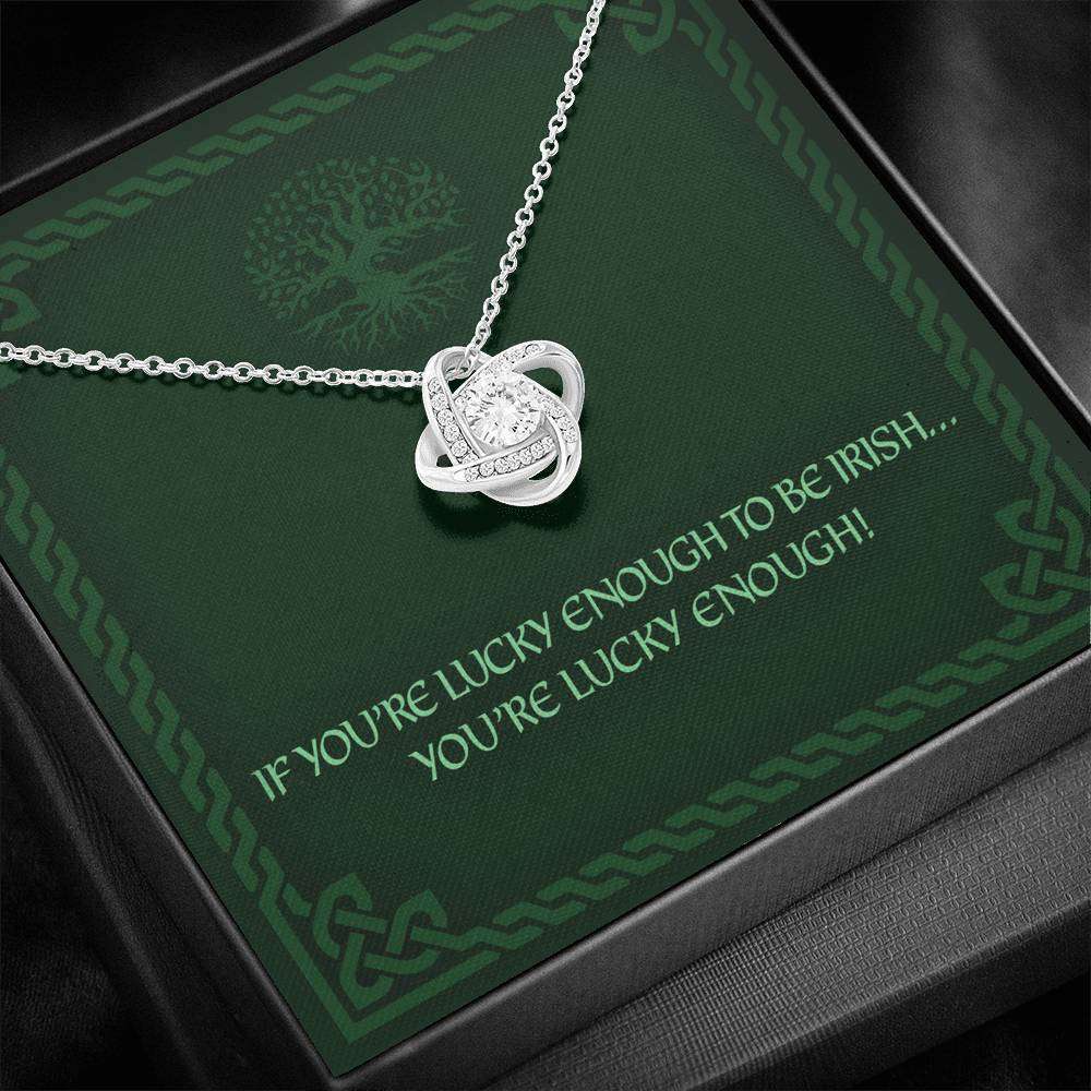 Friend Necklace, You Are Lucky Enough “ Irish Saying Love Knot Necklace Friendship Day Rakva