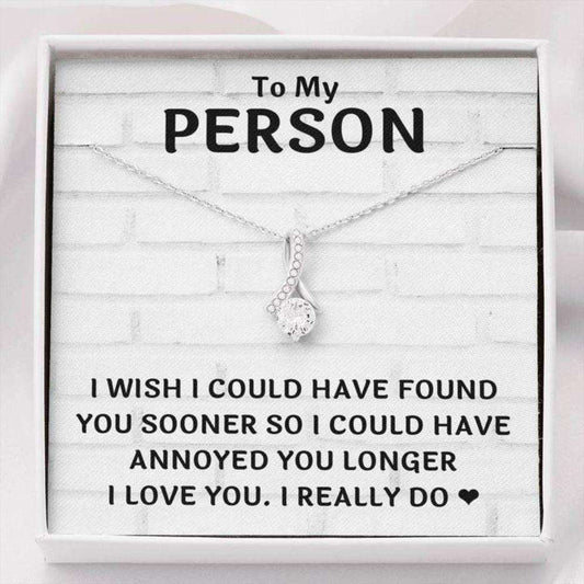 Girlfriend Necklace, To My Person Found You Sooner Alluring Beauty Necklace Gift For Karwa Chauth Rakva