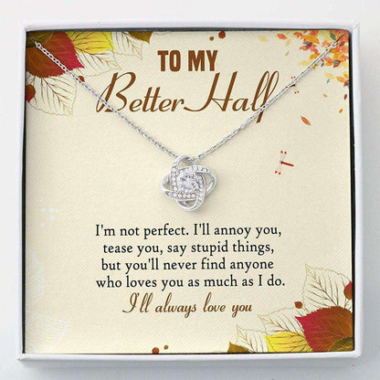 Girlfriend Necklace, Wife Necklace, To My Better Half “ I’M Not Perfect Necklace Gift For Her For Karwa Chauth Rakva