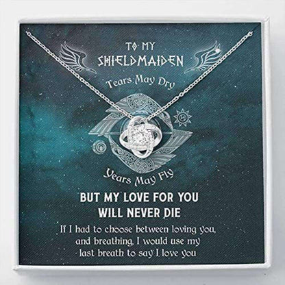 Girlfriend Necklace, Wife Necklace, To My Shieldmaiden Necklace Gift “ Viking Wife Necklace From Husband, But My Love For You Will Never Die For Karwa Chauth Rakva