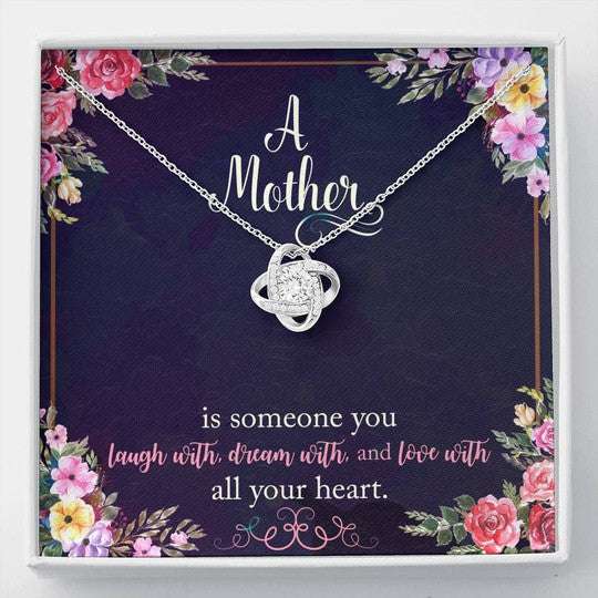 Mom Necklace, A Mother Is Someone You Laugh With Love Knot Necklace Gift For Mom Gifts for Mother (Mom) Rakva