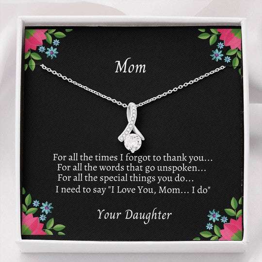 Mom Necklace, Alluring Beauty Necklace Daughter Gift For Mom Thank You For All The Times Gifts For Daughter Rakva