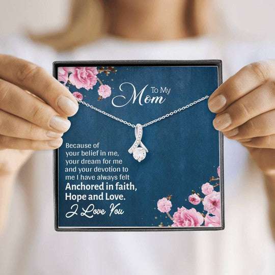 Mom Necklace, Alluring Beauty Necklace Gift For Mom Because Of Your Belief Gifts for Mother (Mom) Rakva