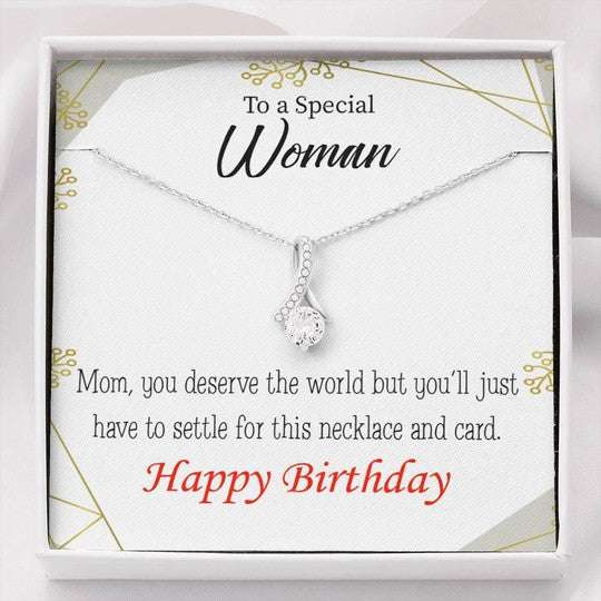 Mom Necklace, Birthday Necklace Gift For Mom You Deserve The World Alluring Beauty Necklace Gifts for Mother (Mom) Rakva