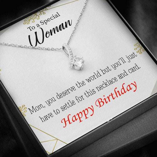 Mom Necklace, Birthday Necklace Gift For Mom You Deserve The World Alluring Beauty Necklace Gifts for Mother (Mom) Rakva