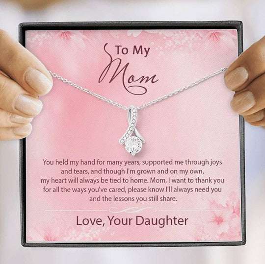 Mom Necklace, Daughter Gift For Mom Alluring Beauty Necklace I’Ll Always Need You Gifts For Daughter Rakva