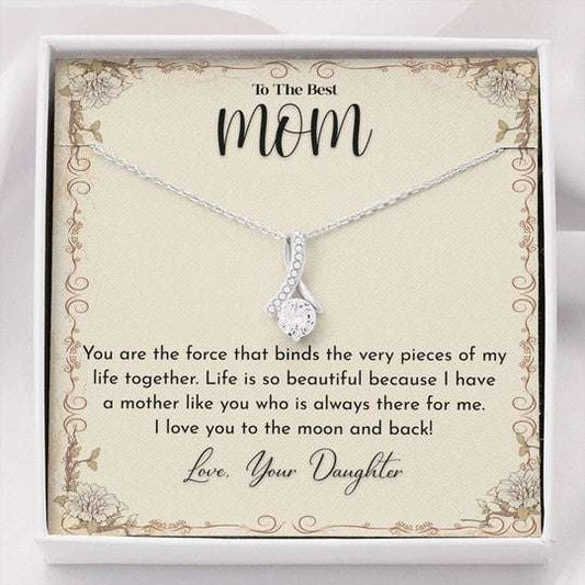 Mom Necklace, Daughter Gift For Mom Alluring Beauty Necklace You Are The Force That Binds Gifts For Daughter Rakva