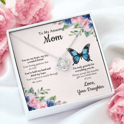 Mom Necklace, Daughter Gift For Mom Love Knot Necklace I’M Truly Gratedful For Everything You Do Gifts For Daughter Rakva