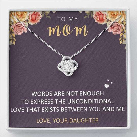 Mom Necklace, Daughter Gift For Mom Love Knot Necklace Our Unconditional Love Gifts For Daughter Rakva