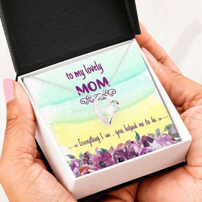 Mom Necklace, Everything I Am You Help Me To Be Forever Love Necklace For Mom Gifts for Mother (Mom) Rakva