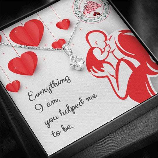 Mom Necklace, Everything I Am You Helped Me To Be Alluring Beauty Necklace Gift For Mom Gifts for Mother (Mom) Rakva