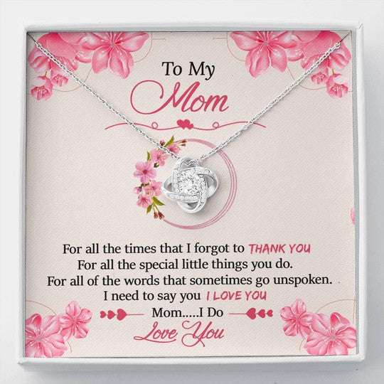 Mom Necklace, For All The Times That I Forgot To Thank You Love Knot Necklace Gift For Mom Gifts for Mother (Mom) Rakva