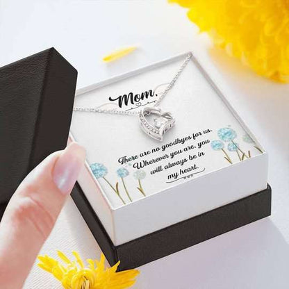 Mom Necklace, Gift For Mom Forever Love Necklace There Are No Goodbyes For Us Gifts for Mother (Mom) Rakva