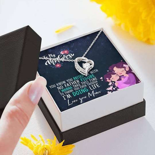 Mom Necklace, Gift For Mom Forever Love Necklace You Raise Me With No Father Figure Gifts for Mother (Mom) Rakva