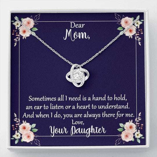 Mom Necklace, Gift For Mom From Daughter Sometimes All I Need Is A Hand Love Knot Necklace Gifts For Daughter Rakva