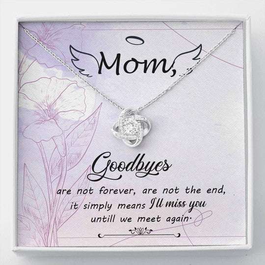 Mom Necklace, Gift For Mom Love Knot Necklace I’Ll Miss You Until We Meet Again Gifts for Mother (Mom) Rakva