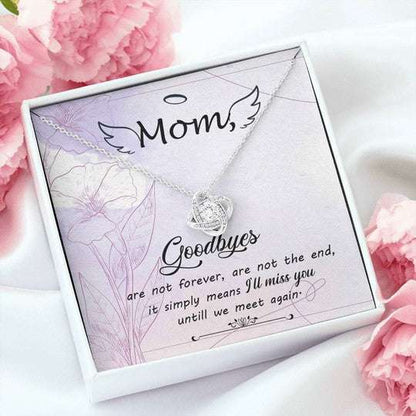 Mom Necklace, Gift For Mom Love Knot Necklace I’Ll Miss You Until We Meet Again Gifts for Mother (Mom) Rakva