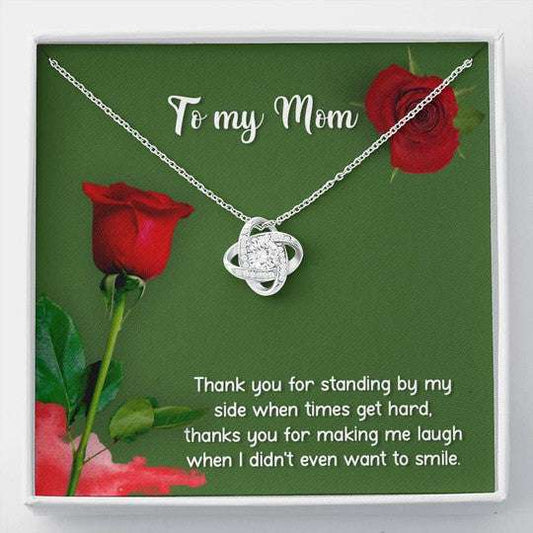 Mom Necklace, Gift For Mom Love Knot Necklace Thank You For Standing By My Side Gifts for Mother (Mom) Rakva