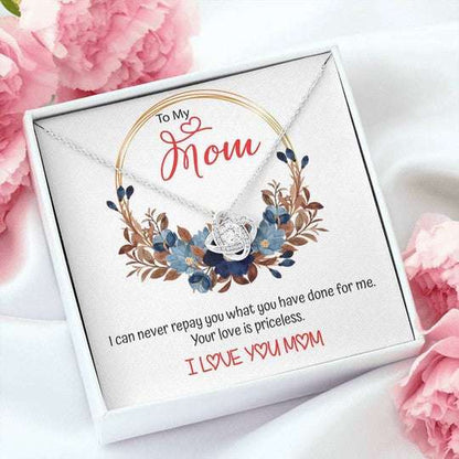 Mom Necklace, Gift For Mom Love Knot Necklace Your Love Is Priceless Gifts for Mother (Mom) Rakva