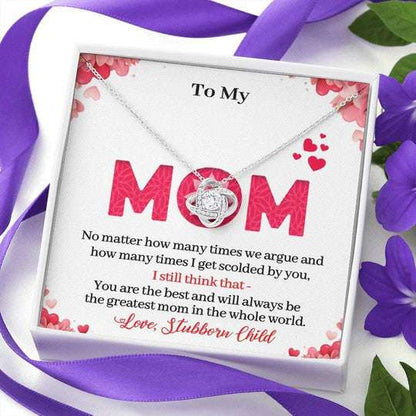 Mom Necklace, Gift For Mom No Matter How Many Times We Argue Love Knot Necklace Gifts for Mother (Mom) Rakva