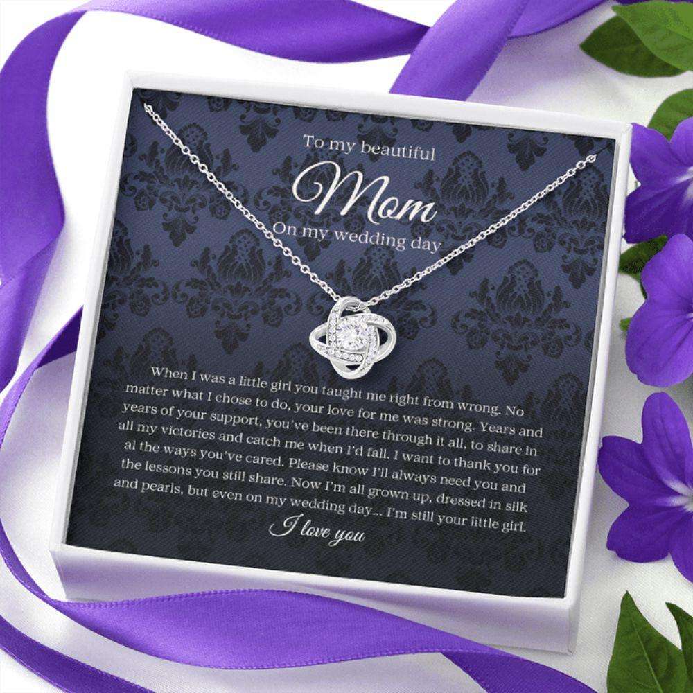 Mom Necklace, Gift For Mom On My Wedding Day From Daughter, I’M Still Your Little Girl Love Knot Necklace Gifts For Daughter Rakva