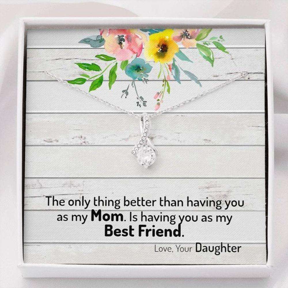 Mom Necklace, Happy Mother’S Day Necklace Gift, Having You As My Best Friend, Alluring Beauty Necklace Gifts for Mother (Mom) Rakva