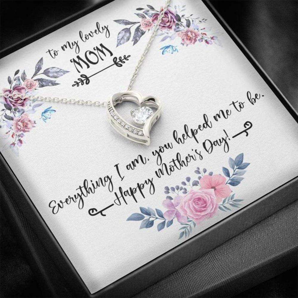 Mom Necklace, Happy Mother’S Day Necklace Gift, Women Jewelry, You Helped Me To Be, Forever Love Necklace Gift For Mom Gifts for Mother (Mom) Rakva