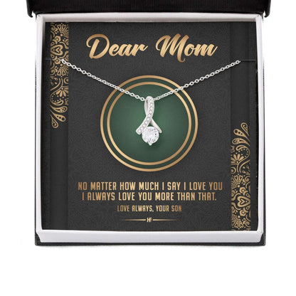 Mom Necklace, I Always Love You More Than That Necklace Gifts for Mother (Mom) Rakva