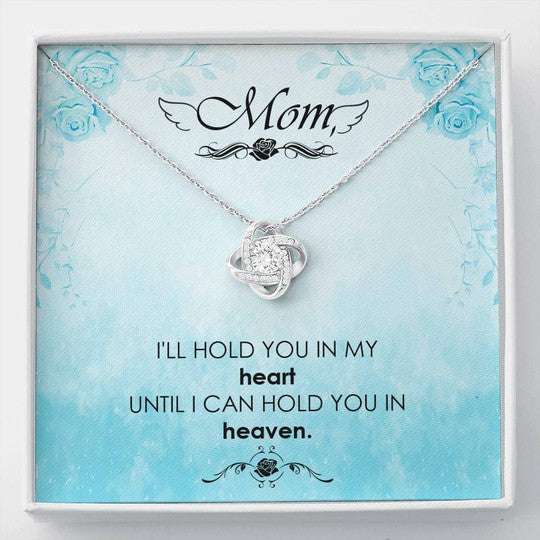 Mom Necklace, I Can Hold You In Heaven Love Knot Necklace Gift For Mom Gifts for Mother (Mom) Rakva